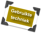 Gebruikte
techniek